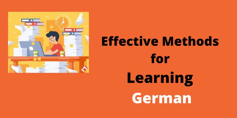Effective Methods for Learning German